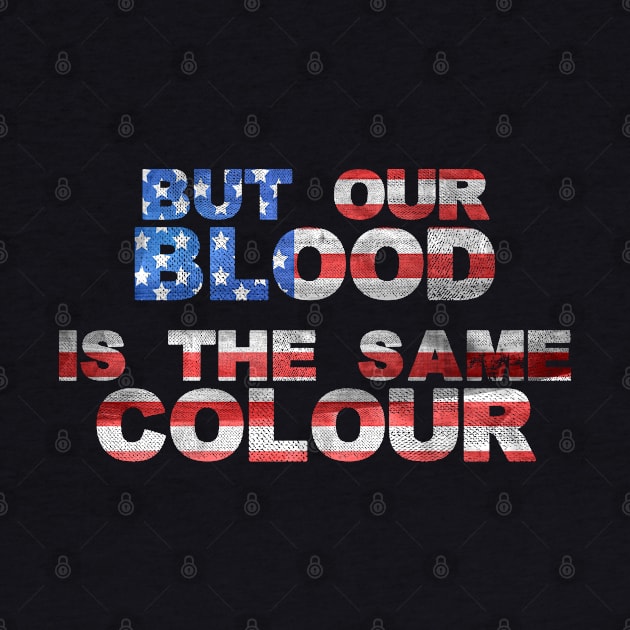 Our blood is the same colour. by W.Pyzel